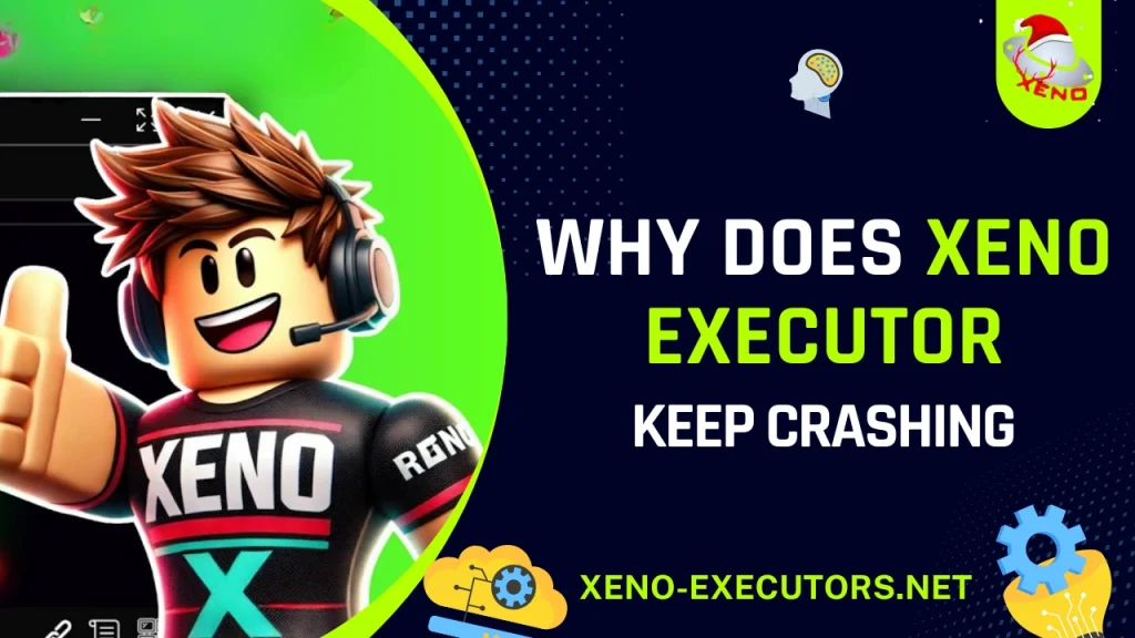 Why Does Xeno Executor Keep Crashing