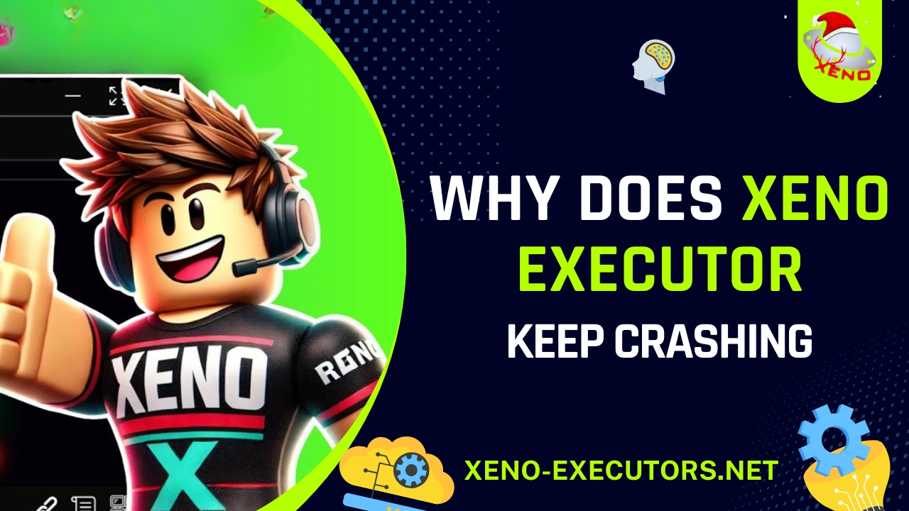 Why Does Xeno Executor Keep Crashing